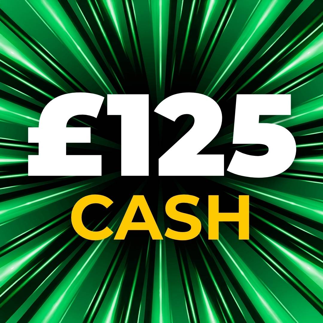 £125 Cash (Doubled if last in set)