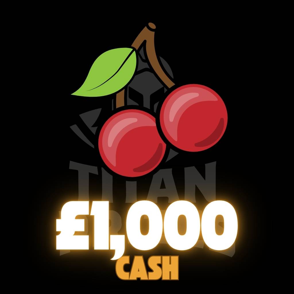 🍒 £1000 Cash 🍒
