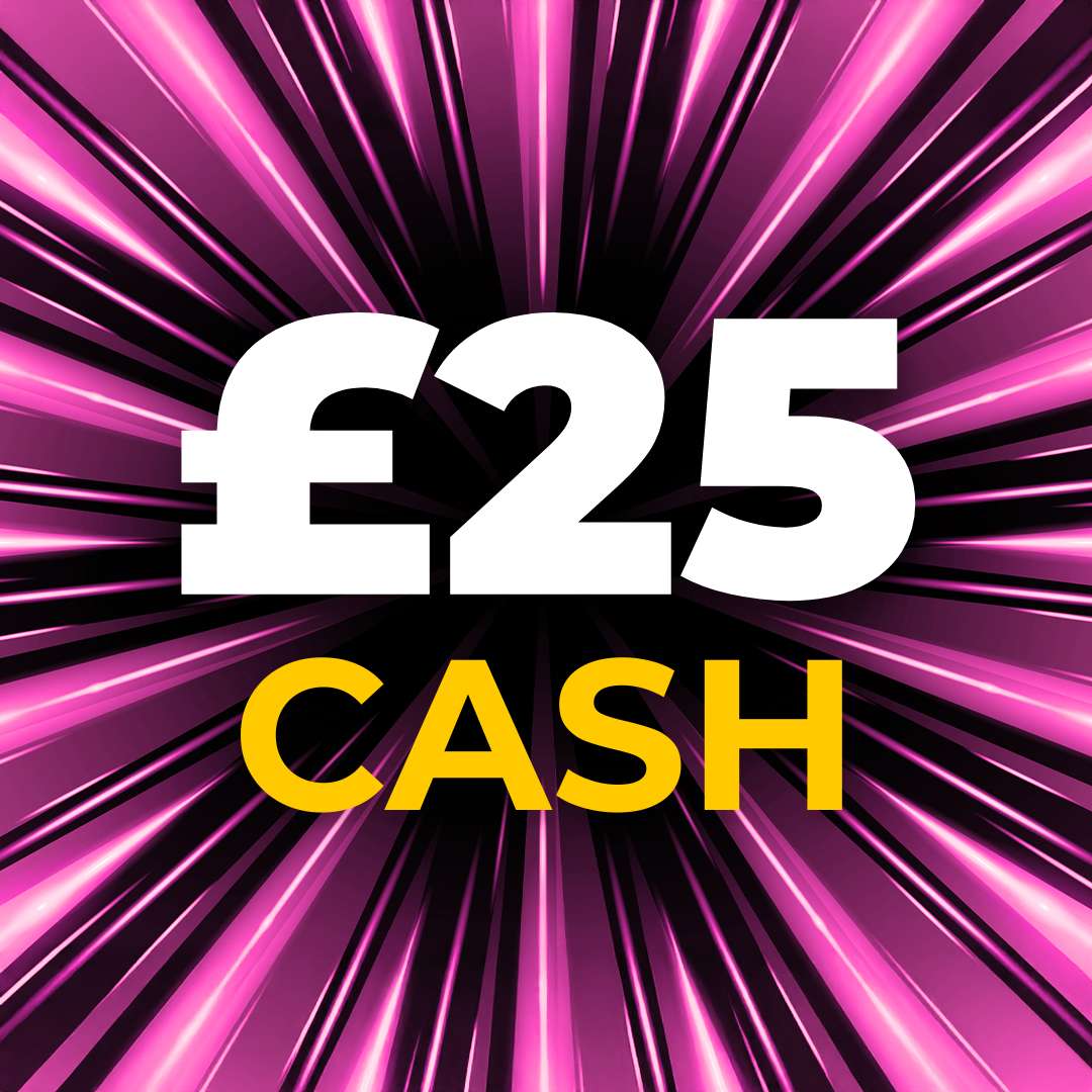 £25 Cash