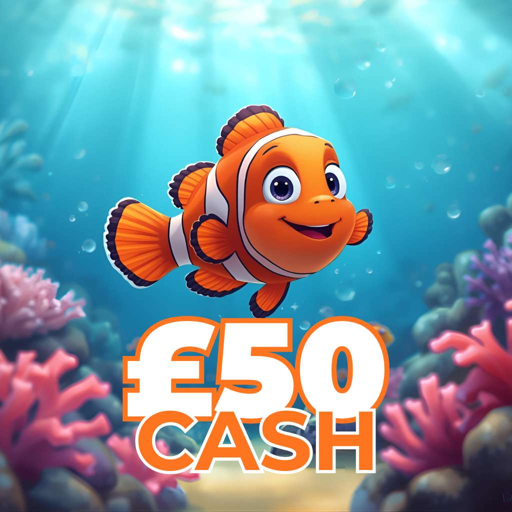 🐟 £50 Cash 🐟