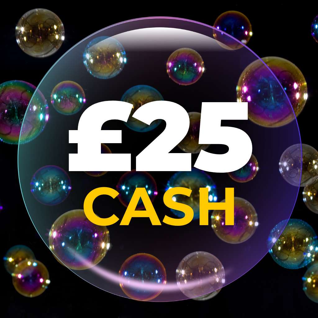 £25 Cash (Doubled If Last In Set)