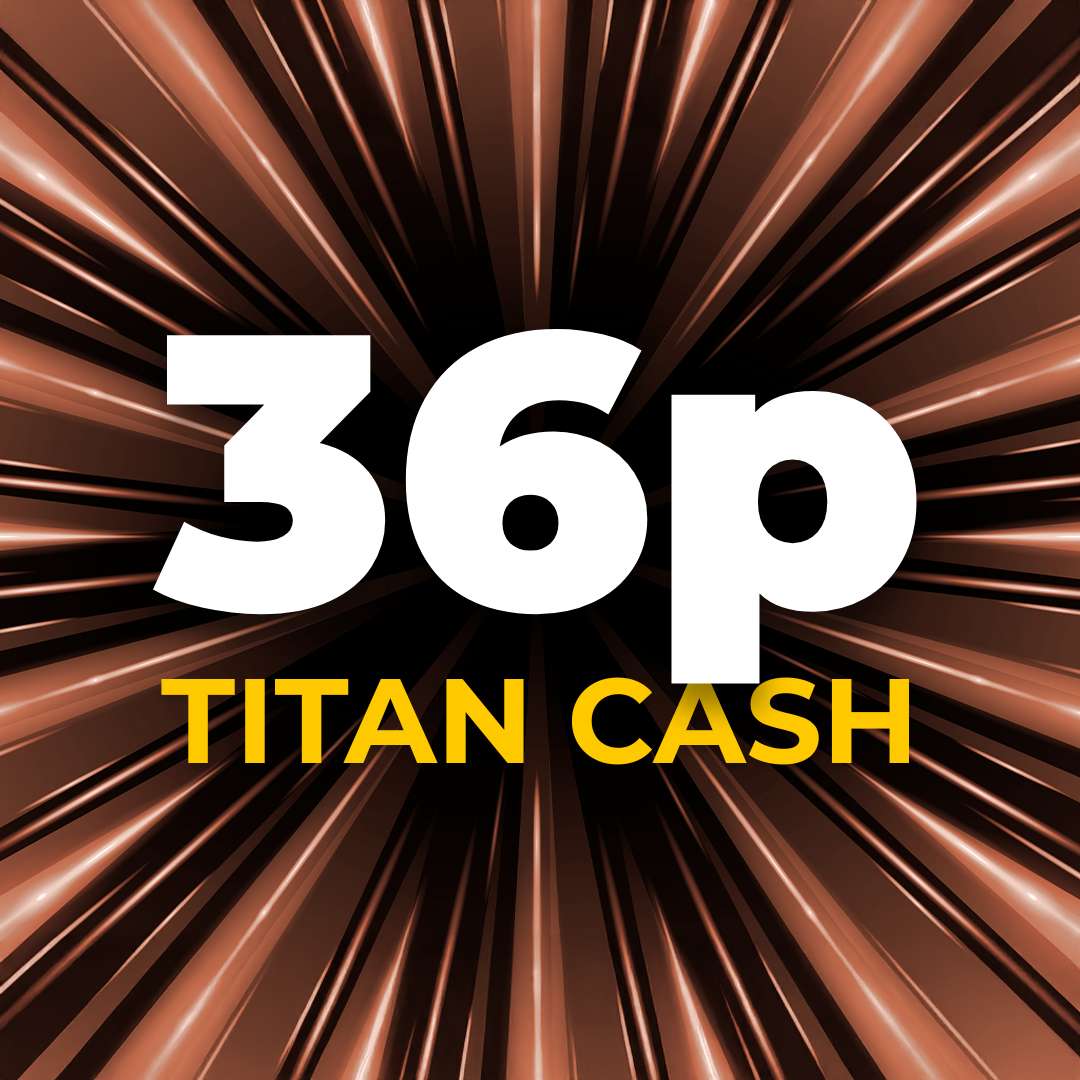 £0.36 Titan Cash