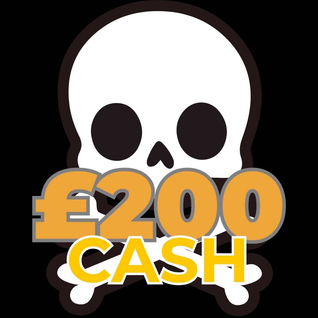 💀 £200 Cash (Doubled If Last In Set) 💀