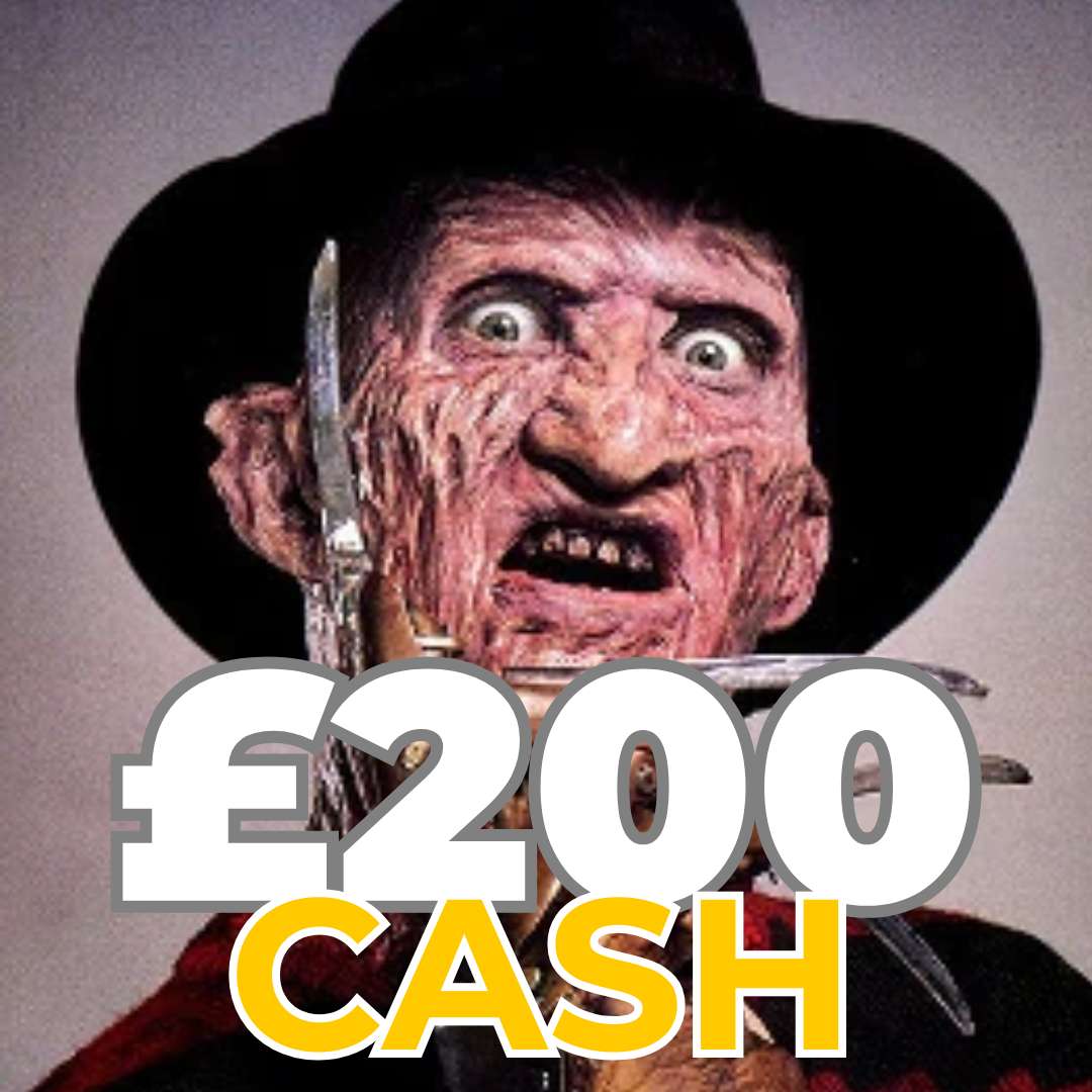 Freddie Krueger | £200 Cash