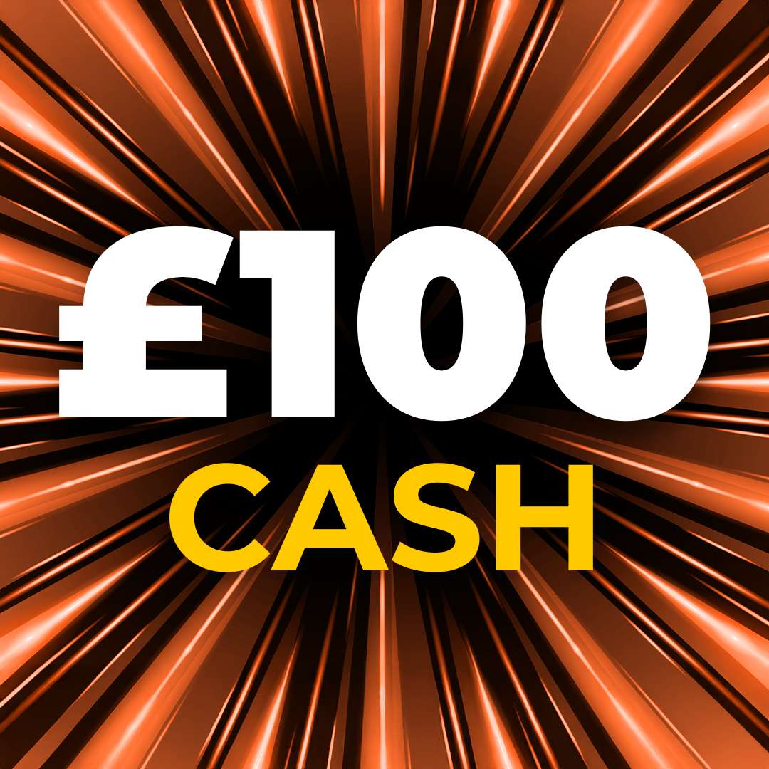 💰 £100 Cash 💰 2 Points