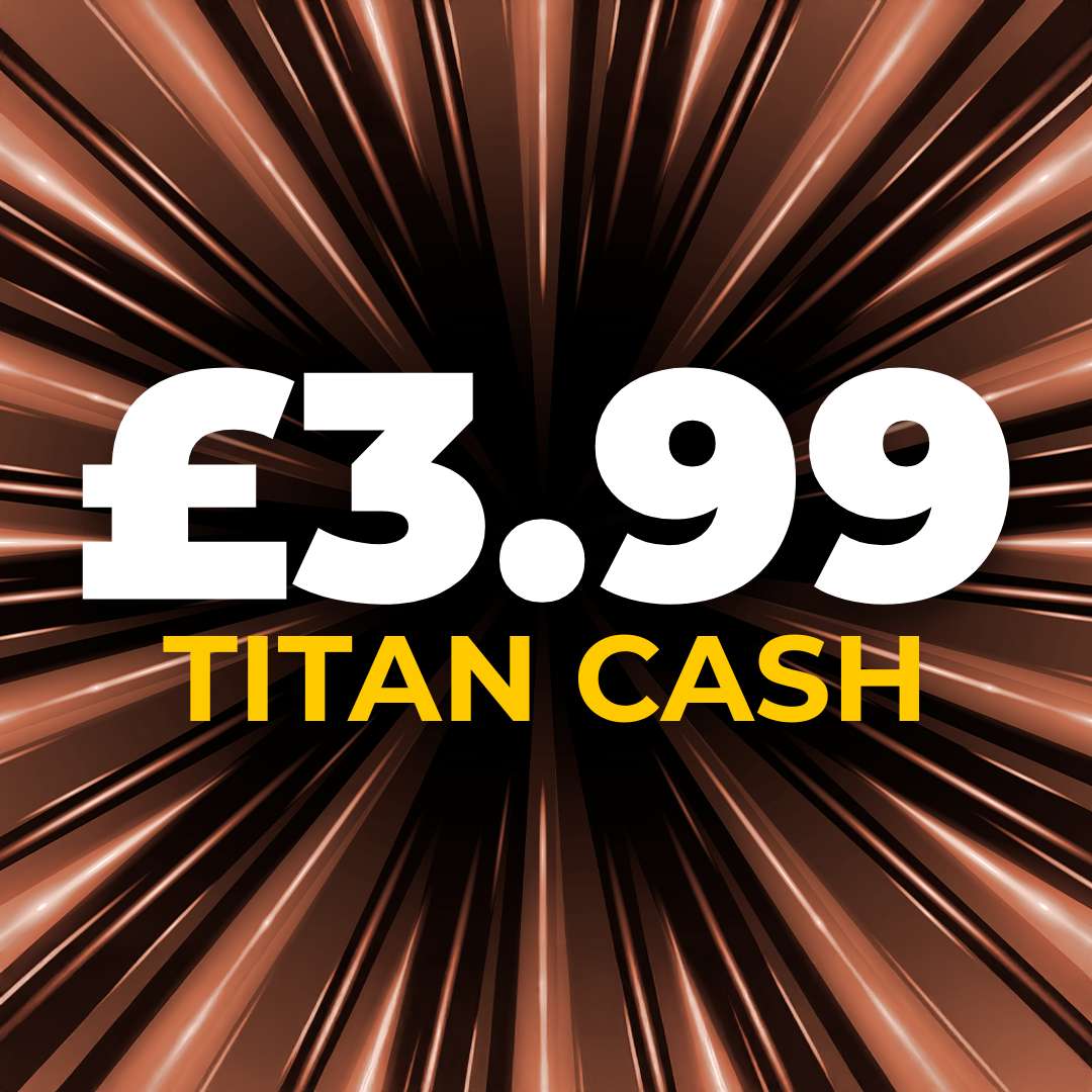 💳 £3.99 Titan Cash 💳