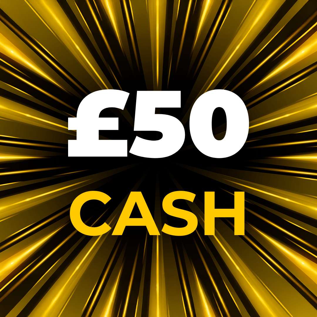 🤑 £50 Cash 🤑