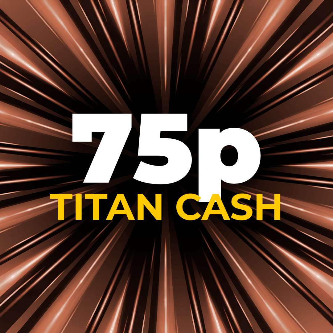 💳 £0.75 Titan Cash 💳