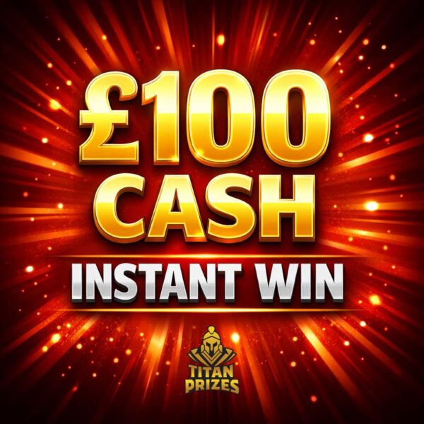 🤑 £100 Cash 🤑