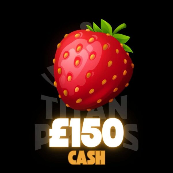 🍓 £150 Cash 🍓