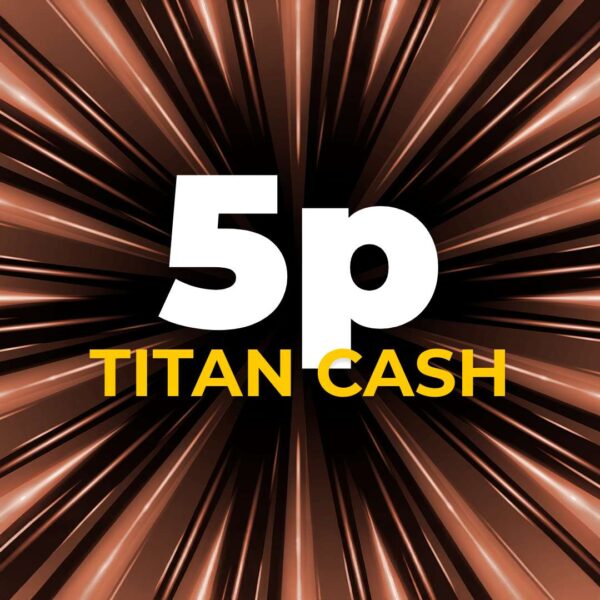£0.05 Titan Cash