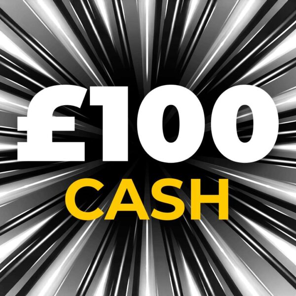 £100 Cash