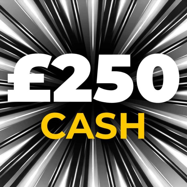 £250 Cash