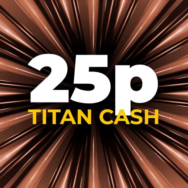 £0.25 Titan Cash