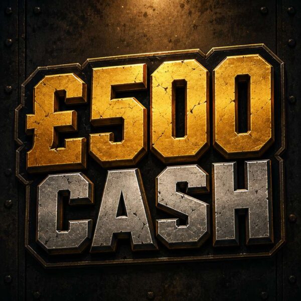 🪙 £500 Cash