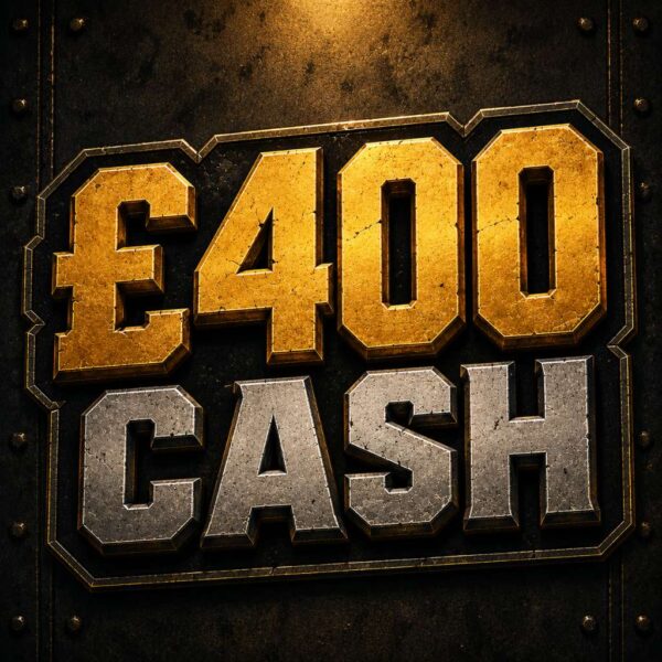 🪙 £400 Cash