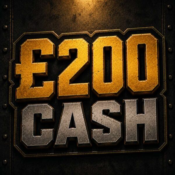 🪙 £200 Cash