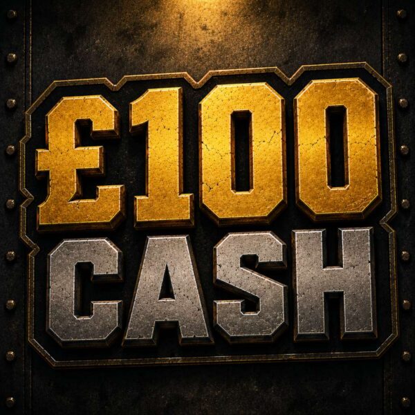 🪙 £100 Cash