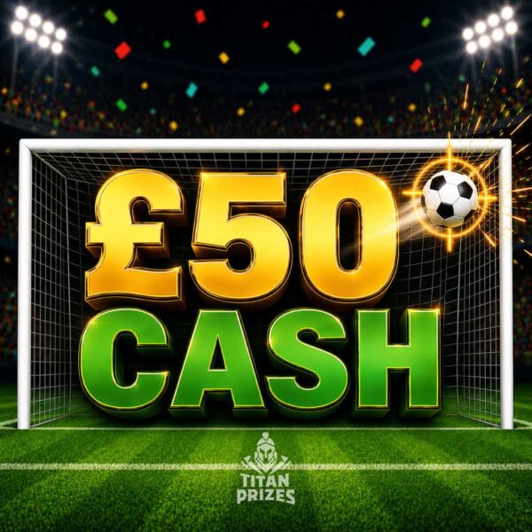 ⚽ £50 Cash