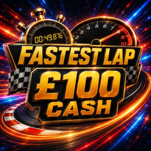 Fastest Lap | £100 Cash | 100 Points