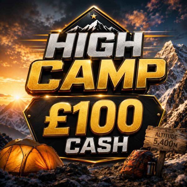 High Camp | £100 Cash | 100 Points