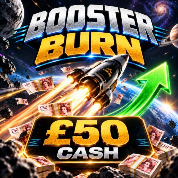 Booster Burn | £50 Cash | 50 Points