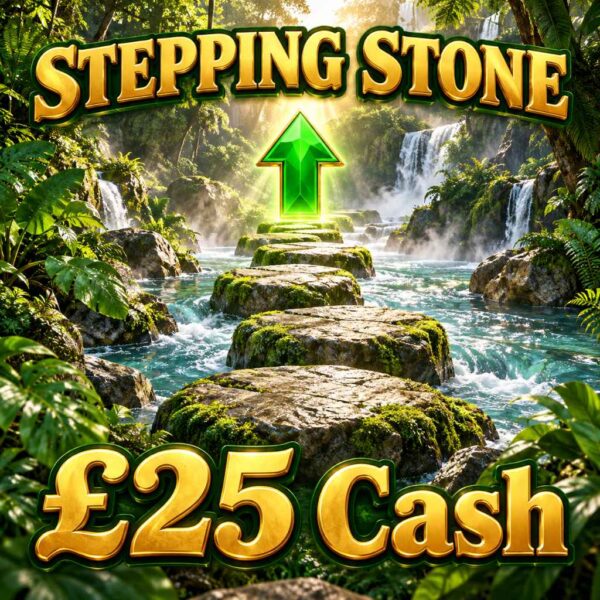 Stepping Stone | £25 Cash | 25 Points