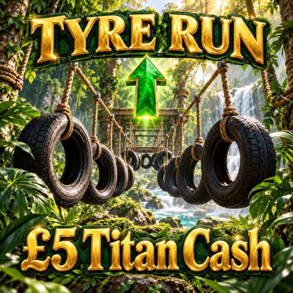 Tyre Run | £5 Titan Cash | 5 Points