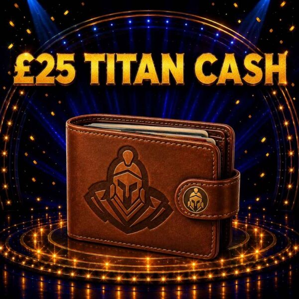 £25 Titan Cash