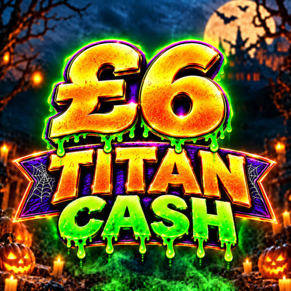 £6 Titan Cash